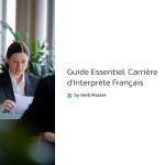 1 Guide Essentiel Carriere dInterprete Francais